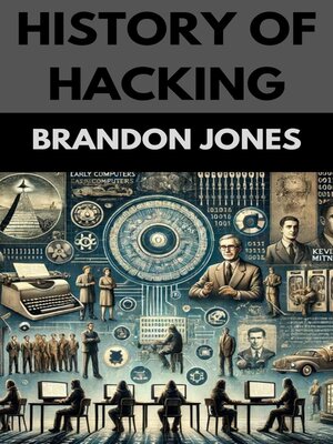 cover image of History of Hacking